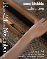 【2025.11.14-24】Exhibition of tomo kishida